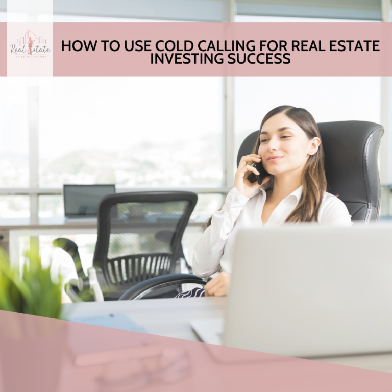How to Use Cold Calling for Real Estate Investing Success Real Estate